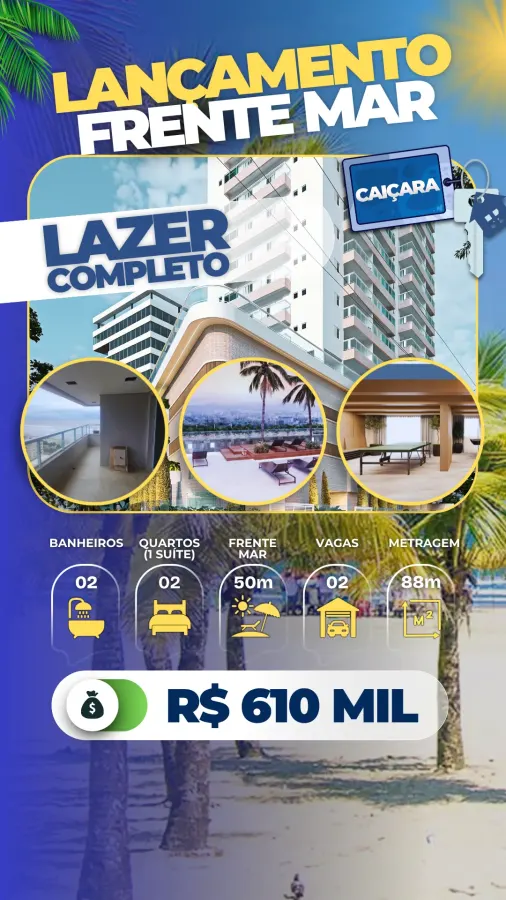 Lançamento Frente Mar Caiçara - R$ 610 mil