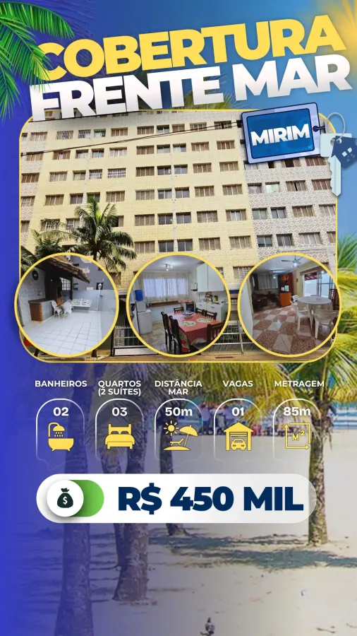 Cobertura Frente Mar Mirim - R$ 450 mil